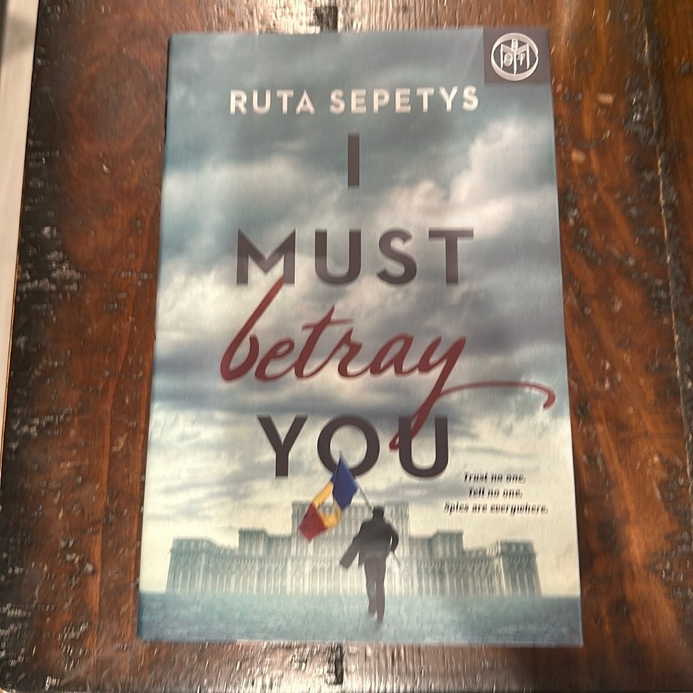 I Must Betray You by Rita Septys